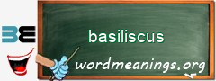 WordMeaning blackboard for basiliscus